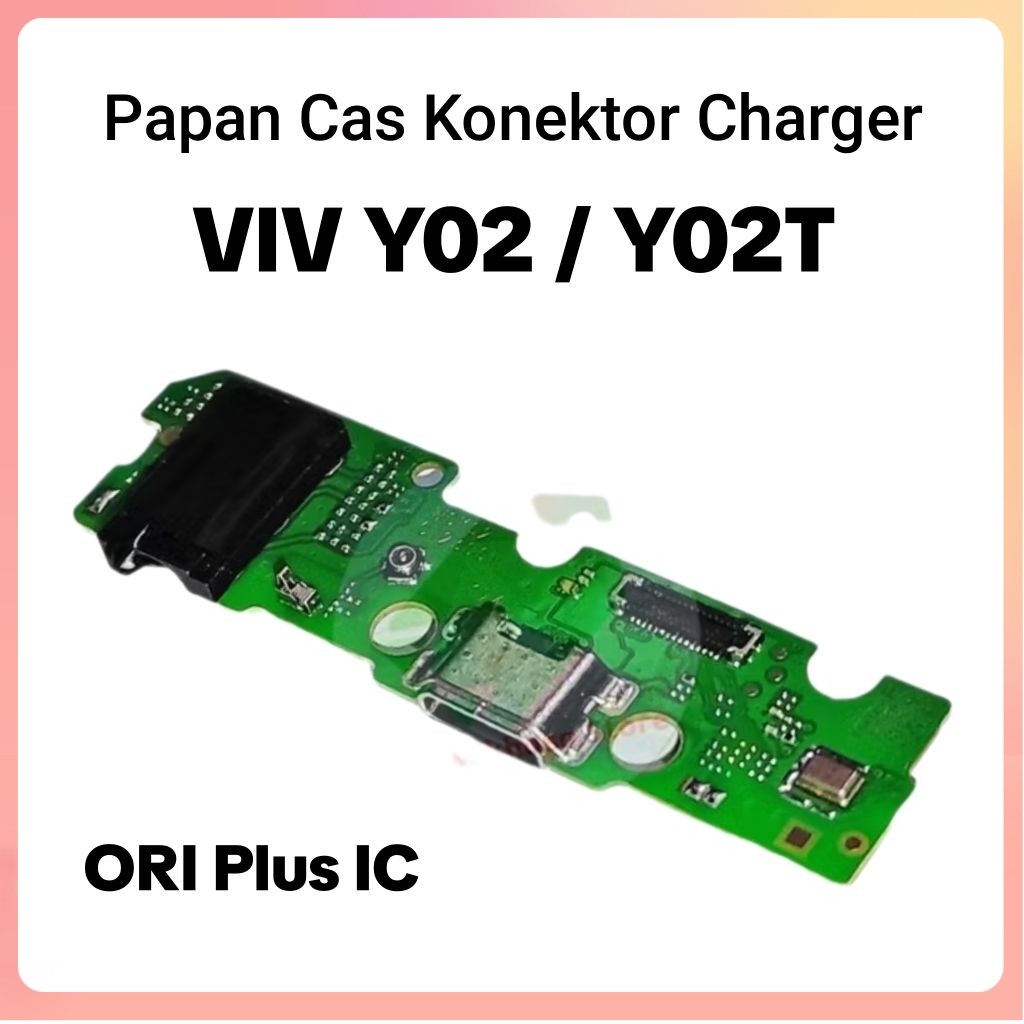 Ori Charger Vivo Y02 / Y02T Ori Papan Cas Konektor Cas + HF Konektor Charger Vivo Y02T / Y02