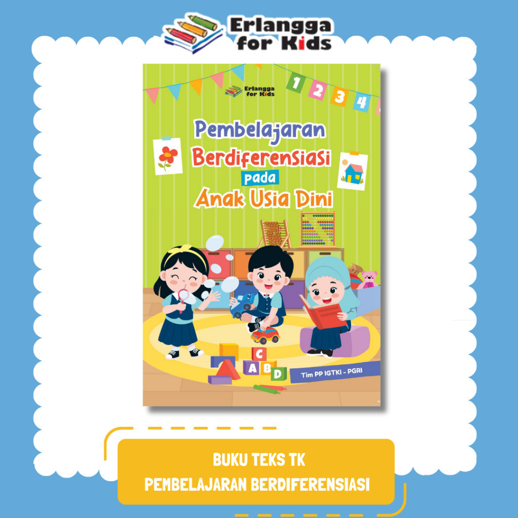 [Erlangga ] Buku Teks Tk: Pembelajaran Berdiferensiasi Pada Anak Usia Dini