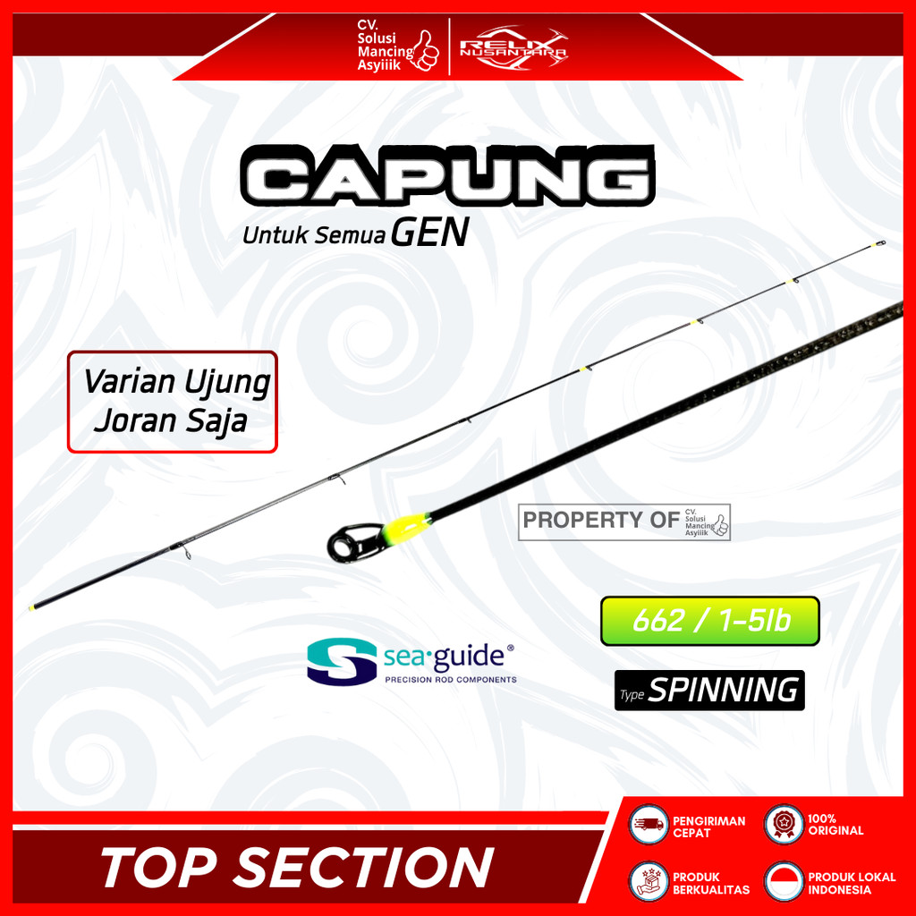 TOP SECTION RELIX NUSANTARA CAPUNG SEMUA GEN | 662 SP | 1-5 LB | HANYA UJUNG SAJA