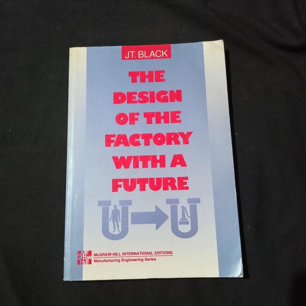 The Design of The Factory With a Future - JT Black