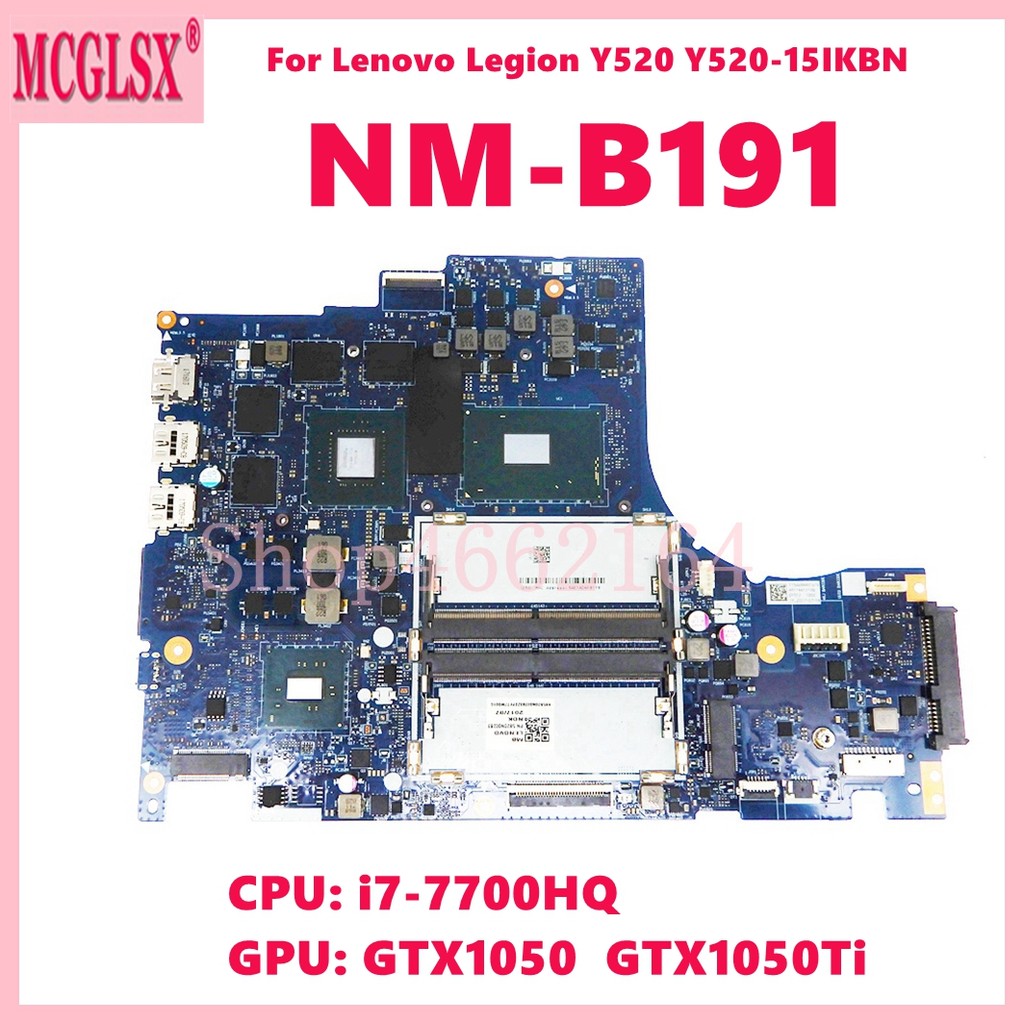 NM-B191 With i7-7700HQ CPU GTX1050 GTX1050Ti GPU Mainboard For Lenovo Legion Y520 Y520-15IKBN Laptop