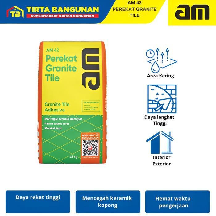 AM 42 PEREKAT GRANITE MORTAR SEMEN INSTAN PEREKAT GRANITE TILE 25 KG