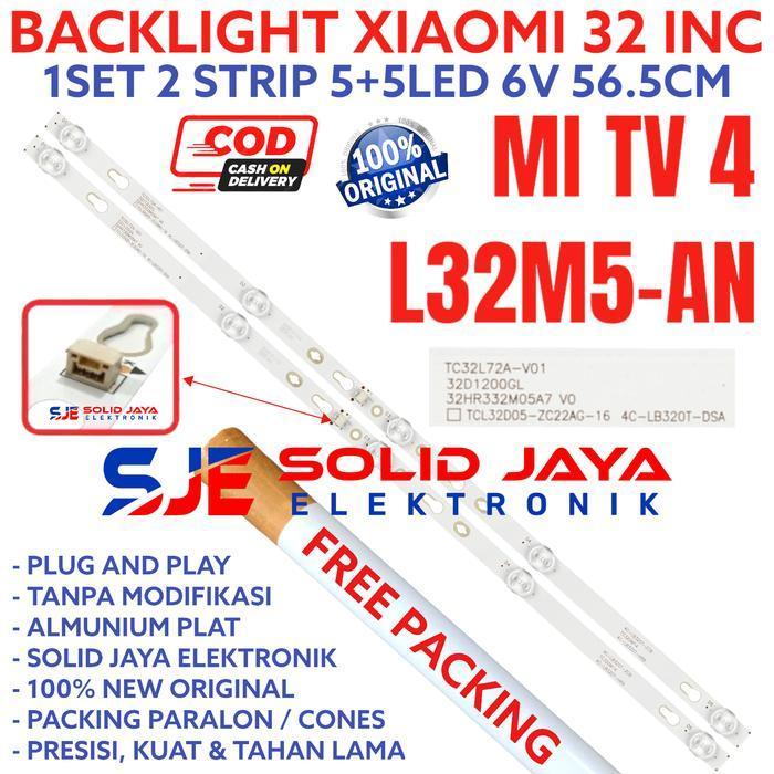 BACKLIGHT LED TV XIAOMI 32 INC L32M5-AN L32M5 AN MI4A XIAO MI TV 4A MITV4A MITV4 A MI TV 4 A LAMPU M