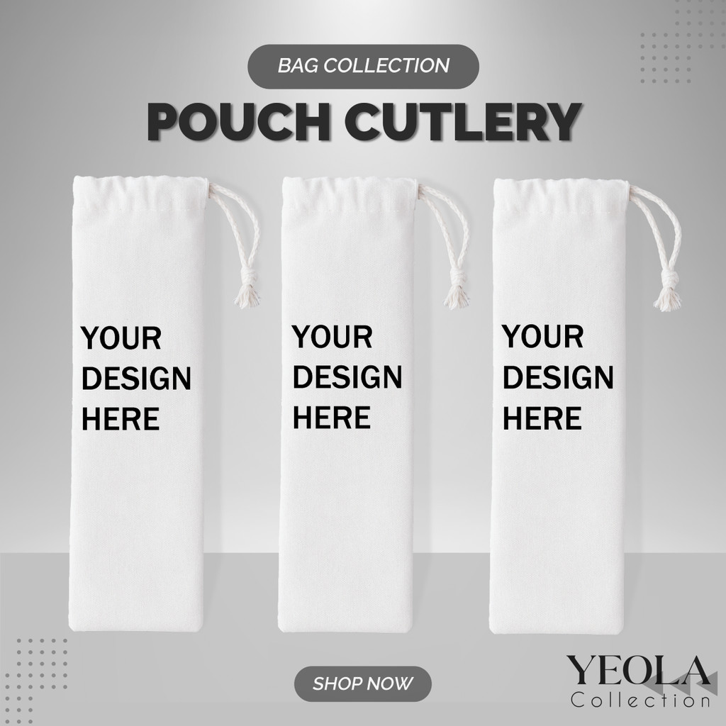 YEOLA Pouch Serut CUSTOM TEBAL untuk Sendok Garpu Sumpit Cutlery Bahan Kanvas 100% Satuan Lusinan Mu