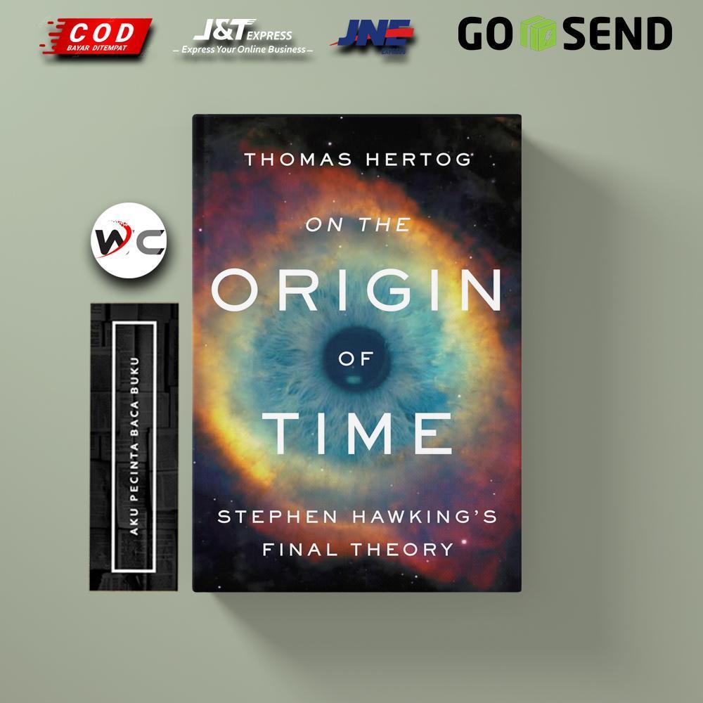 On the Origin of Time: Stephen Hawking's Final Theory by Thomas Hertog