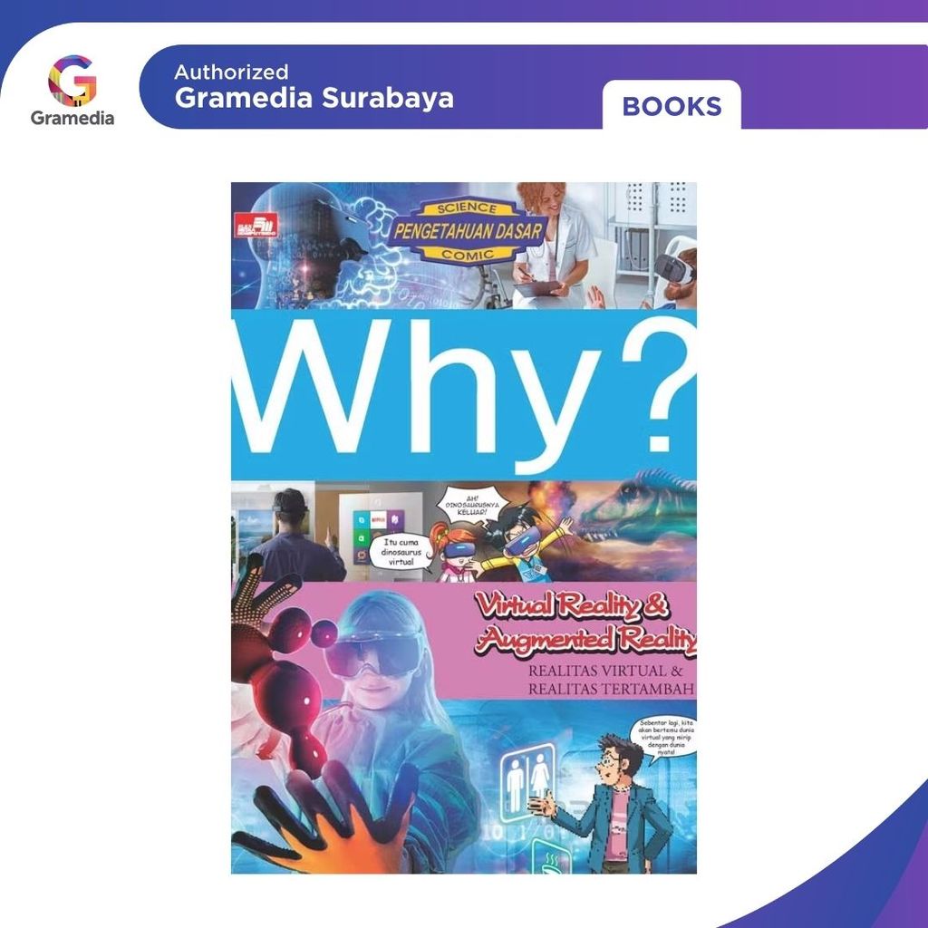 Gramedia Surabaya - Why? Virtual Reality & Augmented Reality - Realitas Virtual
