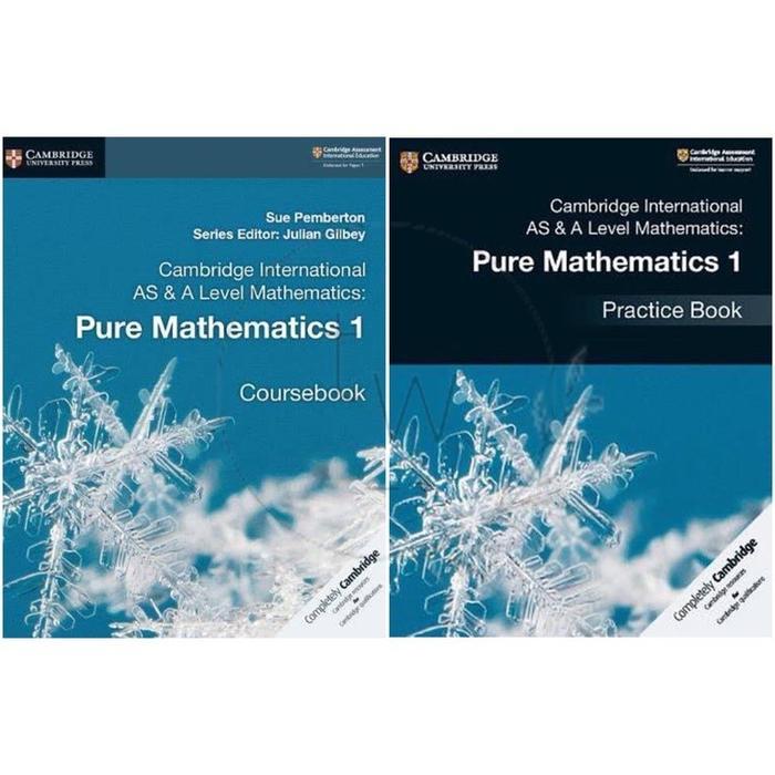 Cambridge International AS & A Level Pure Mathematics 1 2 & 3 / Probability & Statistics 1 2 / Mecha
