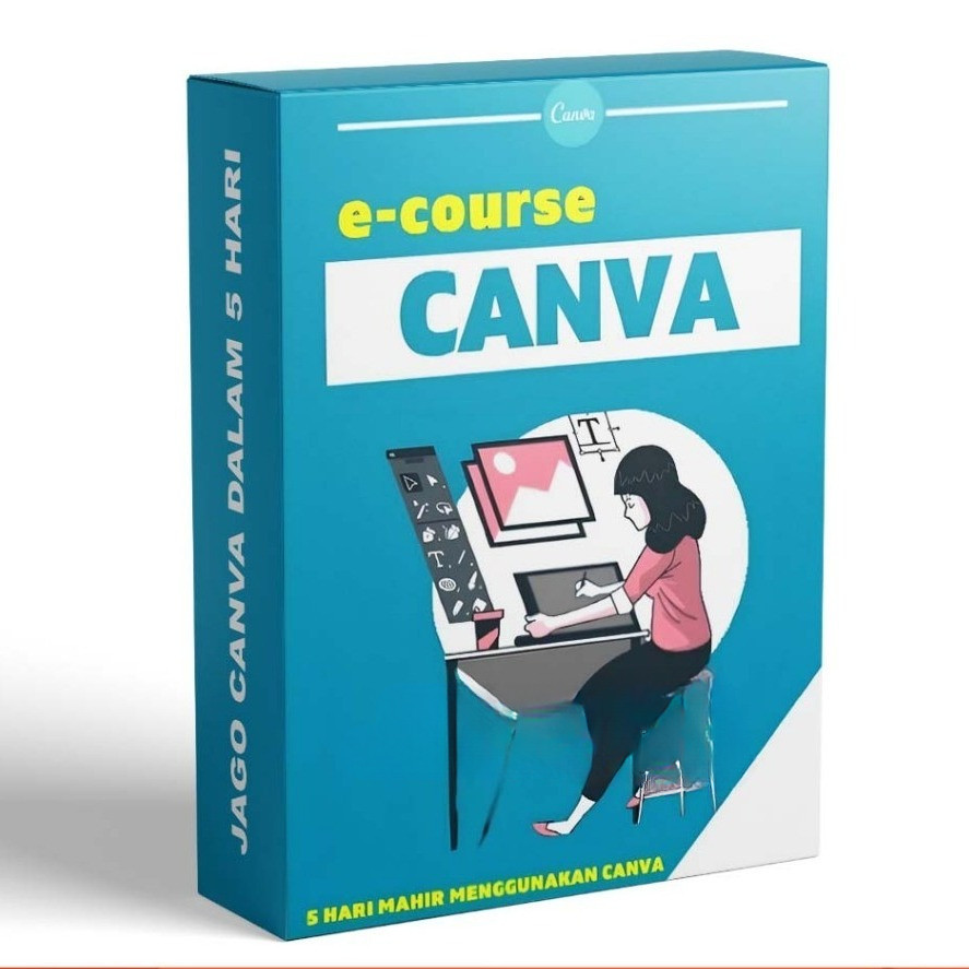 JAGO CANVA DALAM 5 HARI - Mahir Buat Konten Apapun Menggunakan Canva