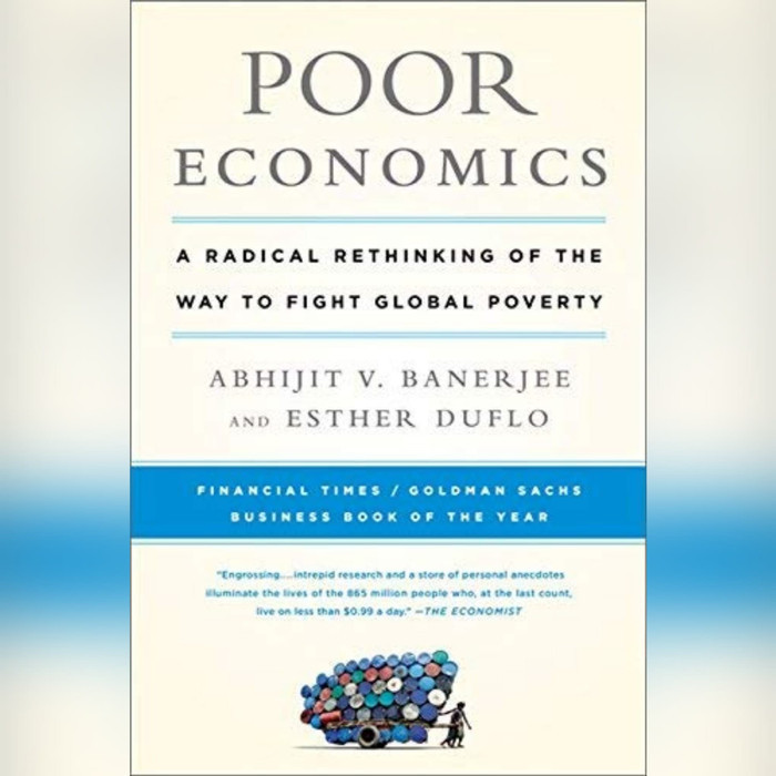JUAL BUKU Poor Economics: A Radical Rethinking of the Way to Fight Global Povert
