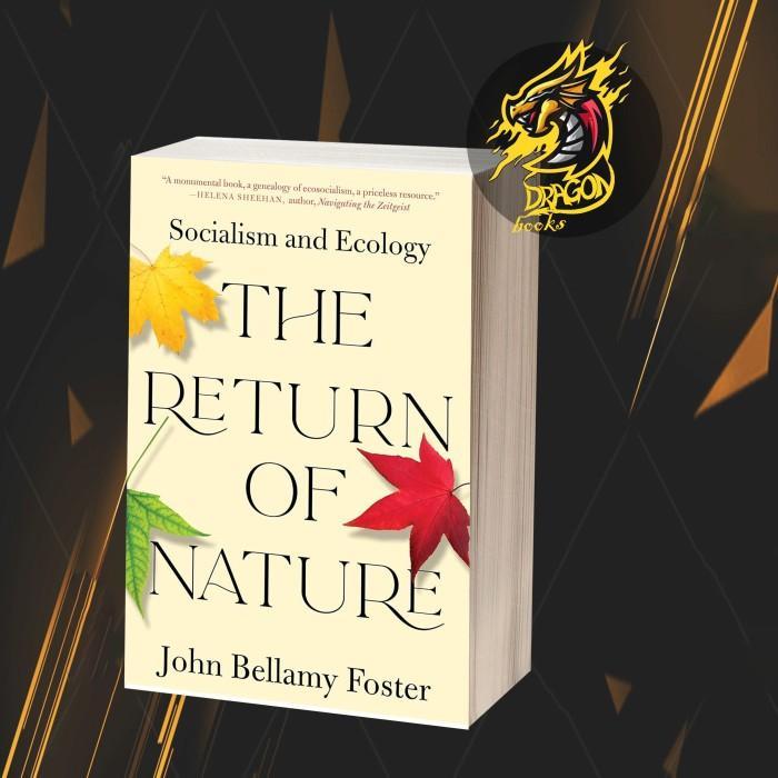 The Return of Nature: Socialism and Ecology