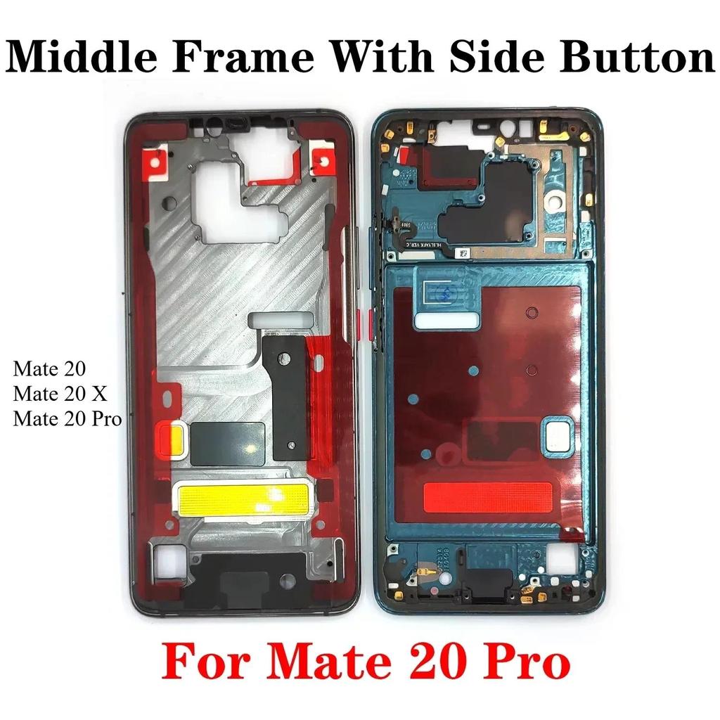 Best Quality For Huawei Mate 20 Pro 20 X Middle Frame Front Housing LCD Display Bezel Plate Cover + 