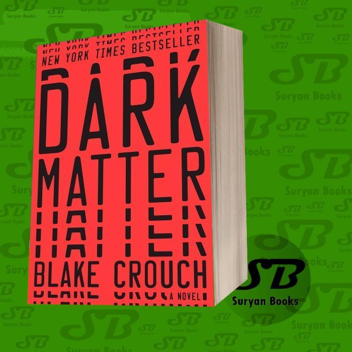 Dark Matter Blake Crouch