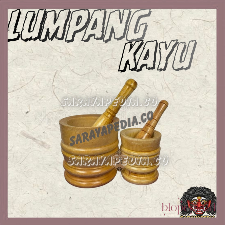 LUMPANG KAYU / LESUNG KAYU ALAT TUMBUK BUMBU. KAYU MAHONI. BESAR DAN KECIL  BPD