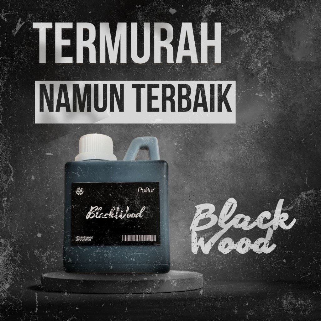 Plitur Kayu Hitam Watesbased Woodstain Blackwood Pengkilap Kayu Warna Hitam Terbaik