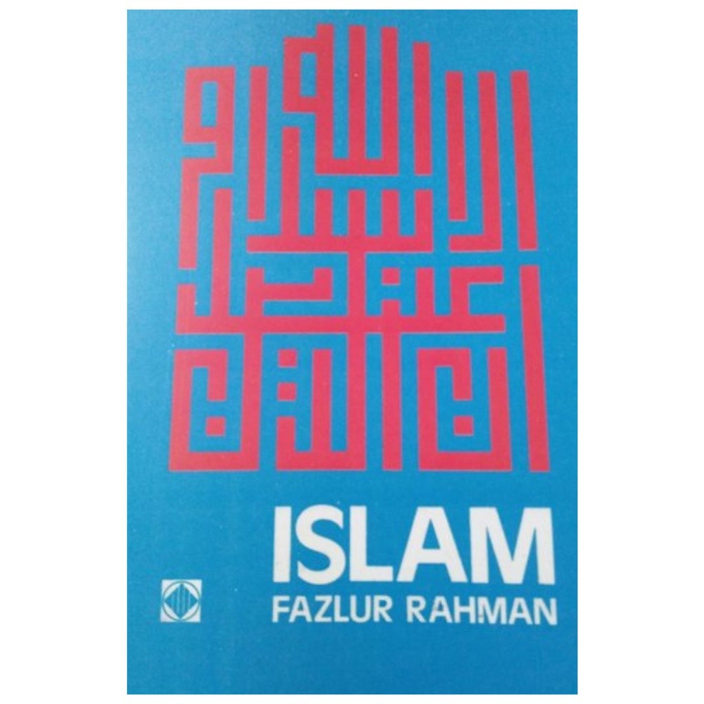 Islam Fazlur Rahman - Fazlur Rahman