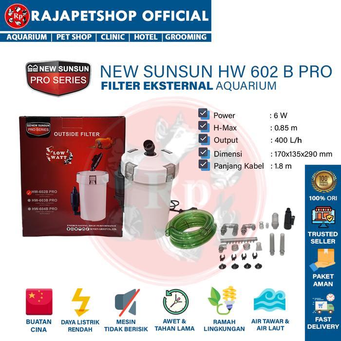 (EXTERNAL FILTER) NEW SUNSUN HW-B SERIES 602B/603B/604B CANISTER AQUARIUM AQUASCAPE - HW 602B PRO