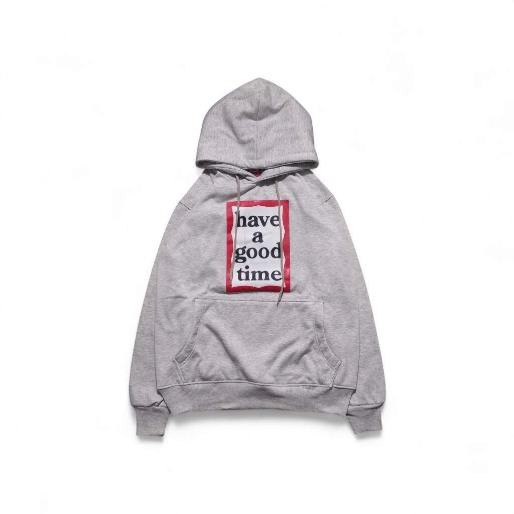 HOODIE HAVE A GOOD TIME