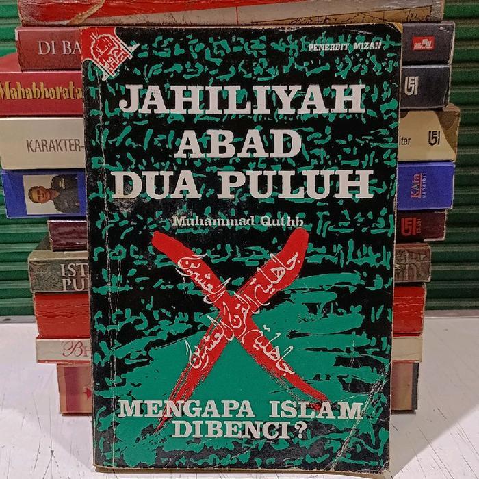 Buku Jahiliyah Abad Dua Puluh - Muhammad Quthb ( Original )