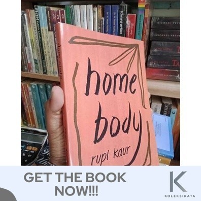 Novel HOME BODY by Rupi Kaur