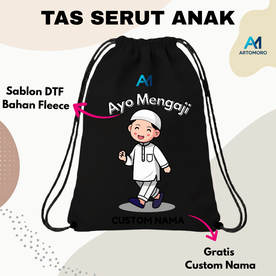 Tas Serut | Tas Serut Anak Cowok Ayo Mengaji Custom Nama | Tas Serut Anak Custom Nama | String Bag F