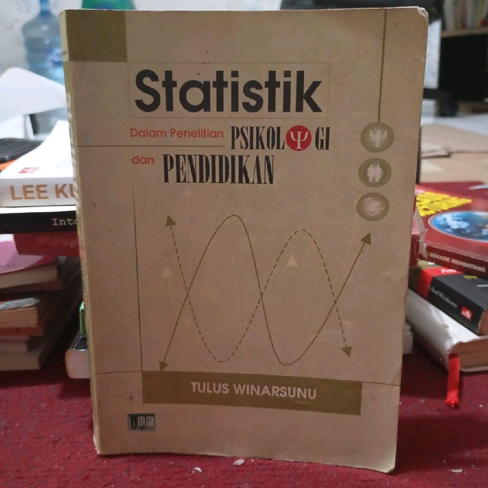 Statistik dalam penelitian psikologi dan pendidikan by Tulus winarsunu