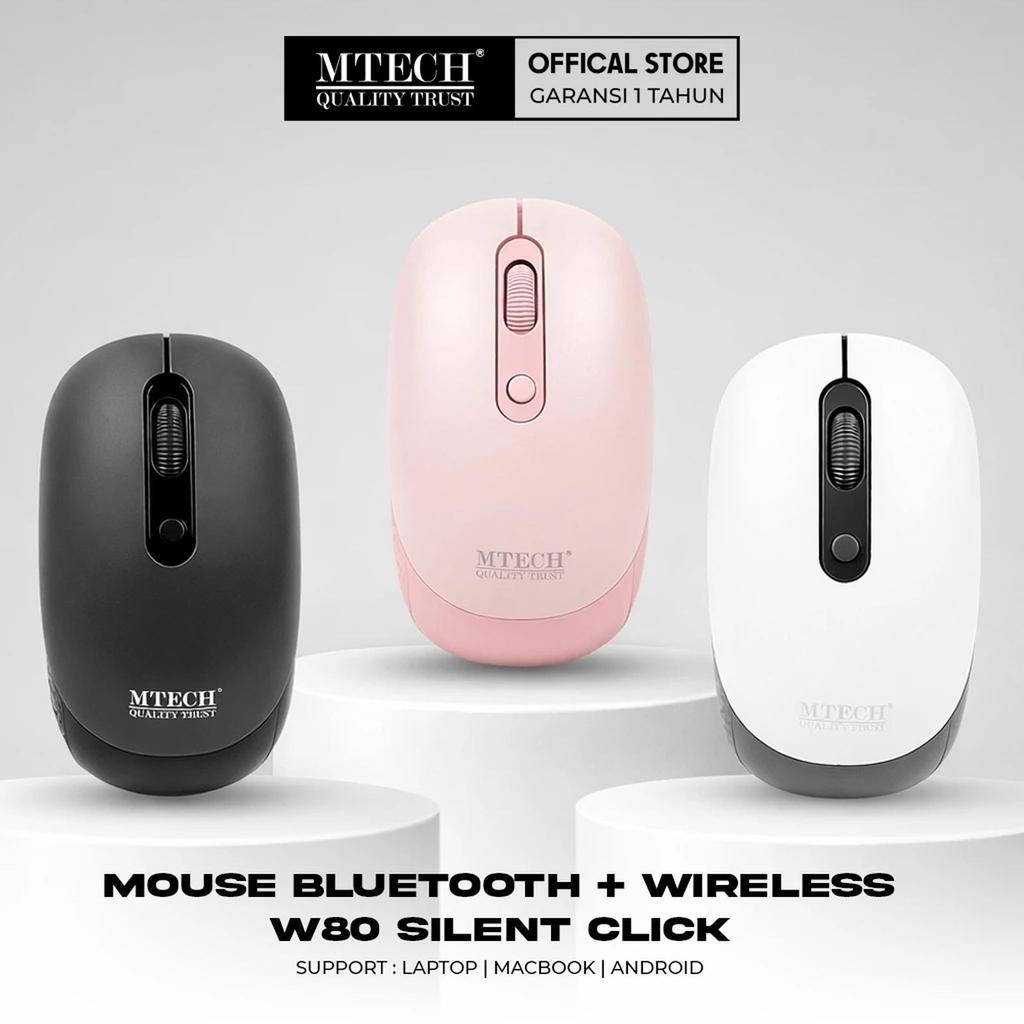 MTECH Mouse Bluetooth Wireless Silent Click W-80 - Mouse M-TECH Dual Mode (2.4G+BT) W80 - M-TECH MTE
