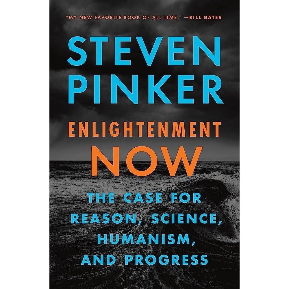 Enlightenment Now by Steven Pinker