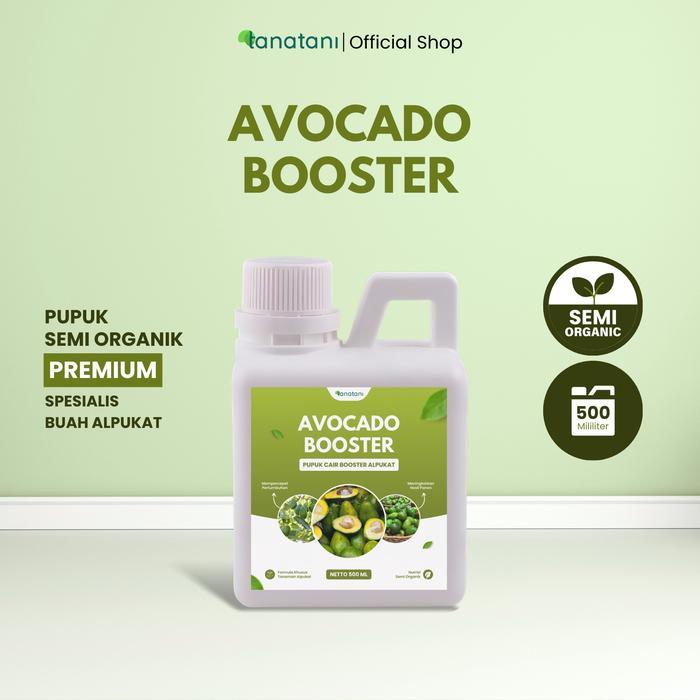 AVOCADO BOOSTER 500ML - Pupuk Cair dan ZPT untuk Stimulan Pembuahan Tanaman Alpukat Kemasan 500 Ml