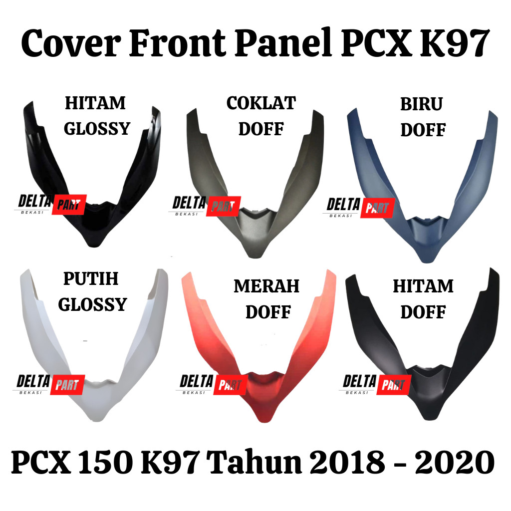 Cover Front Panel Depan PCX K97 150 2018 - 2020 Hitam Glossy Hitam Doff Coklat Doff Biru Merah Putih