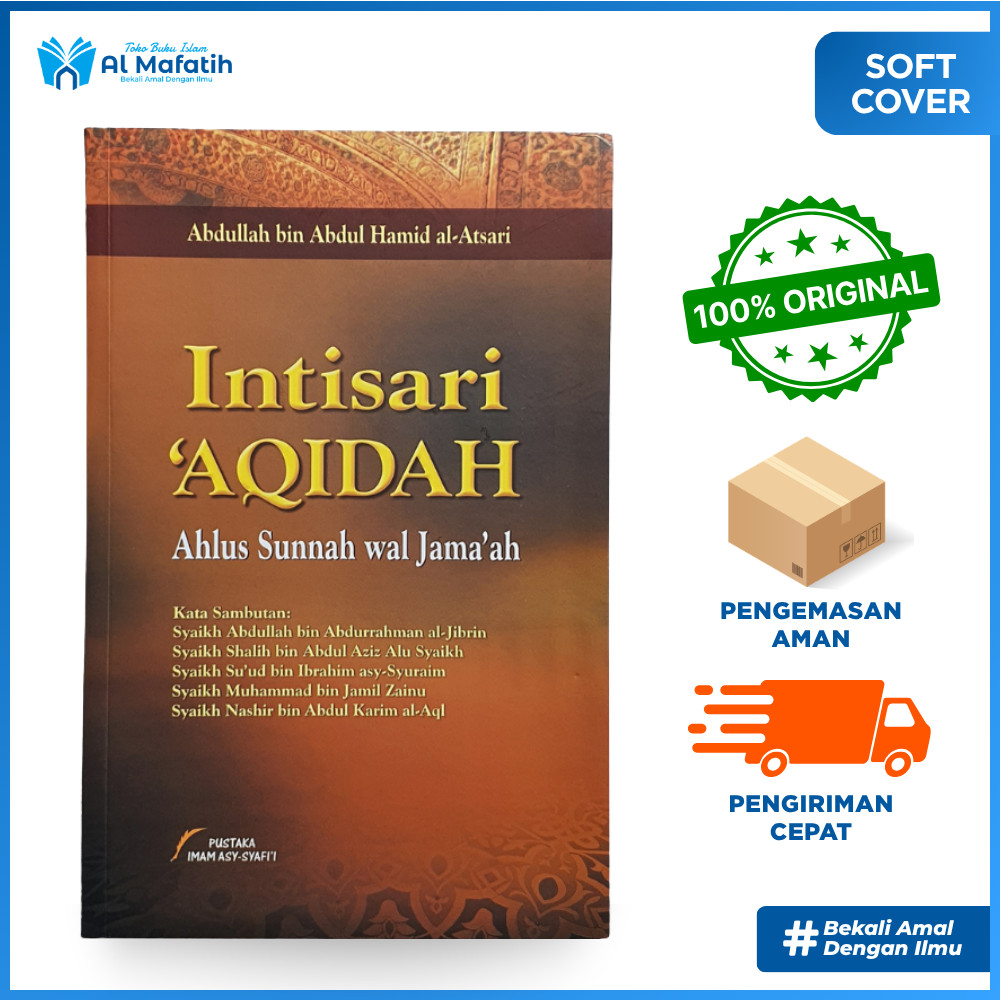 Intisari Aqidah Ahlussunnah wal Jamaah | Pustaka Imam Asy-Syafii | Abdullah bin Abdul Hamid Al-Atsar