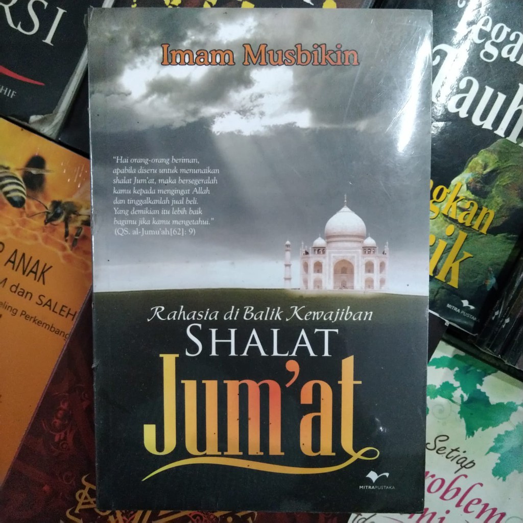 Rahasia Dibalik Kewajiban Shalat Jumat  - Imam Musbikin - Mitra Pustaka