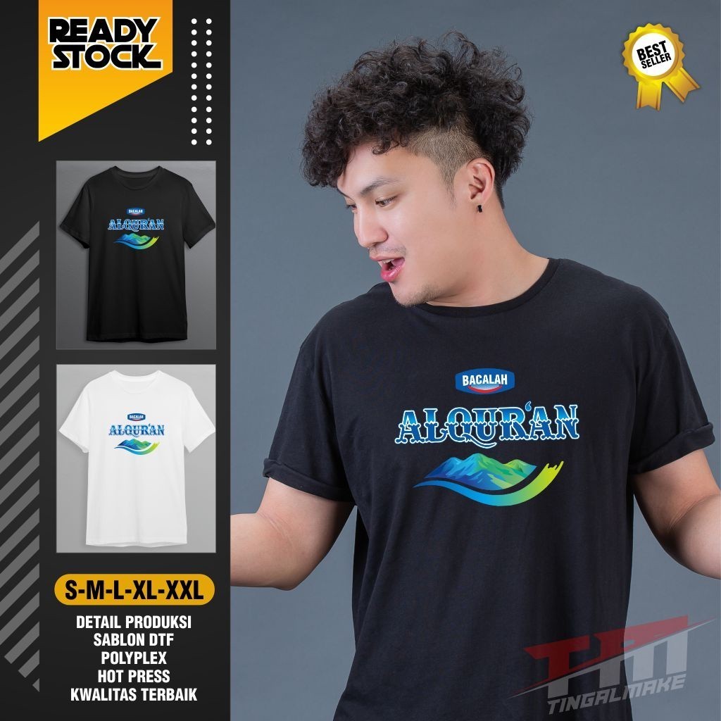 A187 KAOS BACALAH ALQURAN ISLAMI TSHIRT | KAOS PLESETAN TERBAIK | KAOS LEBARAN UNIK DTF - TERMURAH