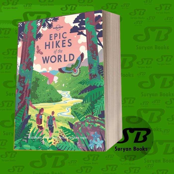 Epic Hikes Of The World Lonely Planet