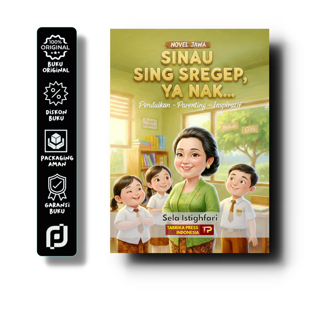 Sinau sing Sregep Ya Nak - Novel Bahasa Jawa - Genre: Pendidikan - Parenting - Inspiratif