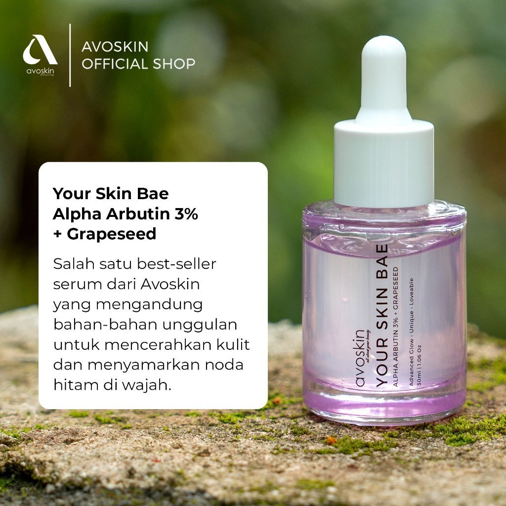 Avoskin Serum Your Skin Bae Alpha Arbutin 30ml Untuk Flek Hitam, Bekas Jerawat, Kulit Kusam