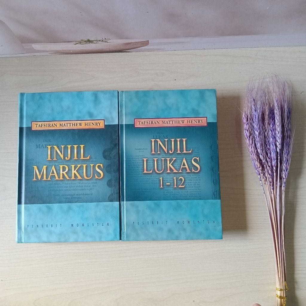 Tafsiran Matthew Henry - Injil Markus & Lukas 1 - 12