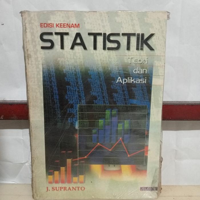 Statistik Teori dan Aplikasi. J Supranto. Jilid 1 Original