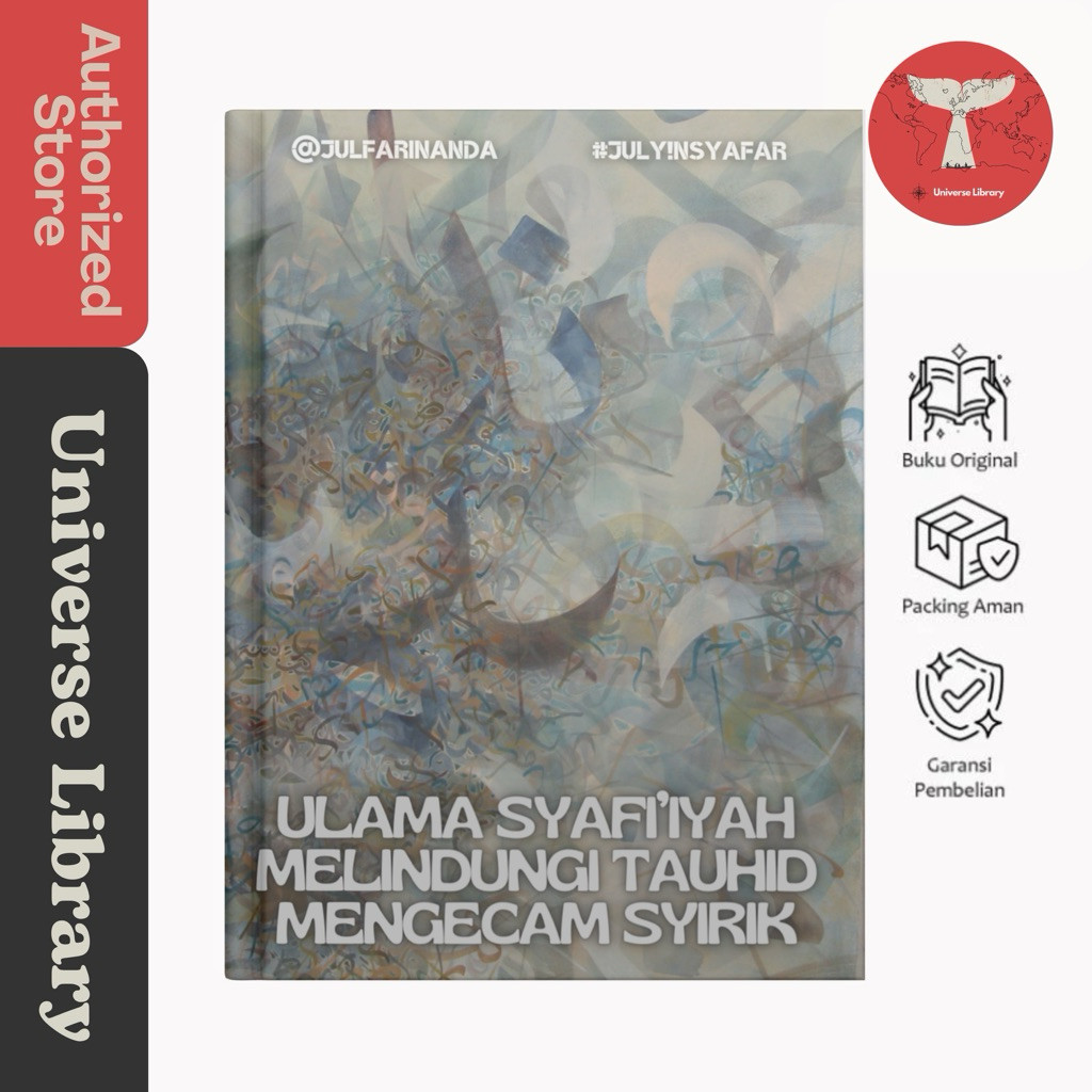 Buku Ulama Syafi’iyah Melindungi Tauhid Mengecam Syirik | Yayasan Universe Library & Bravo Darussala