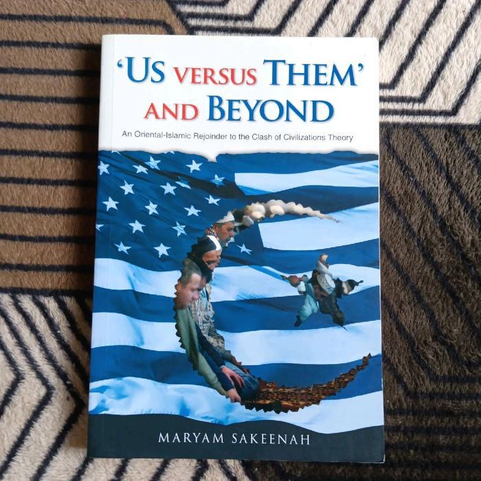 Us Versus Them And Beyond by Maryam Sakeenah