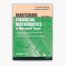 Mastering Financial Mathematics in Microsoft Excel