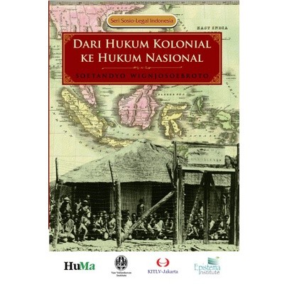 Dari Hukum Kolonial Ke Hukum Nasional - Soetandyo Wignjosoebroto