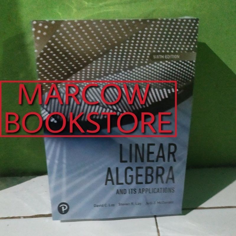 Linear Algebra and its Applications 6th Sixth Edition David Lay