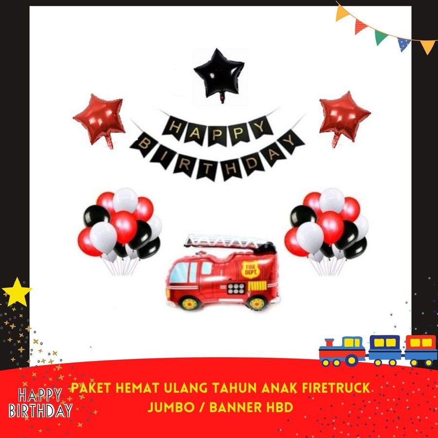 Paket Dekorasi Ulang Tahun Anak Hemat Tema Firetruck Jumbo