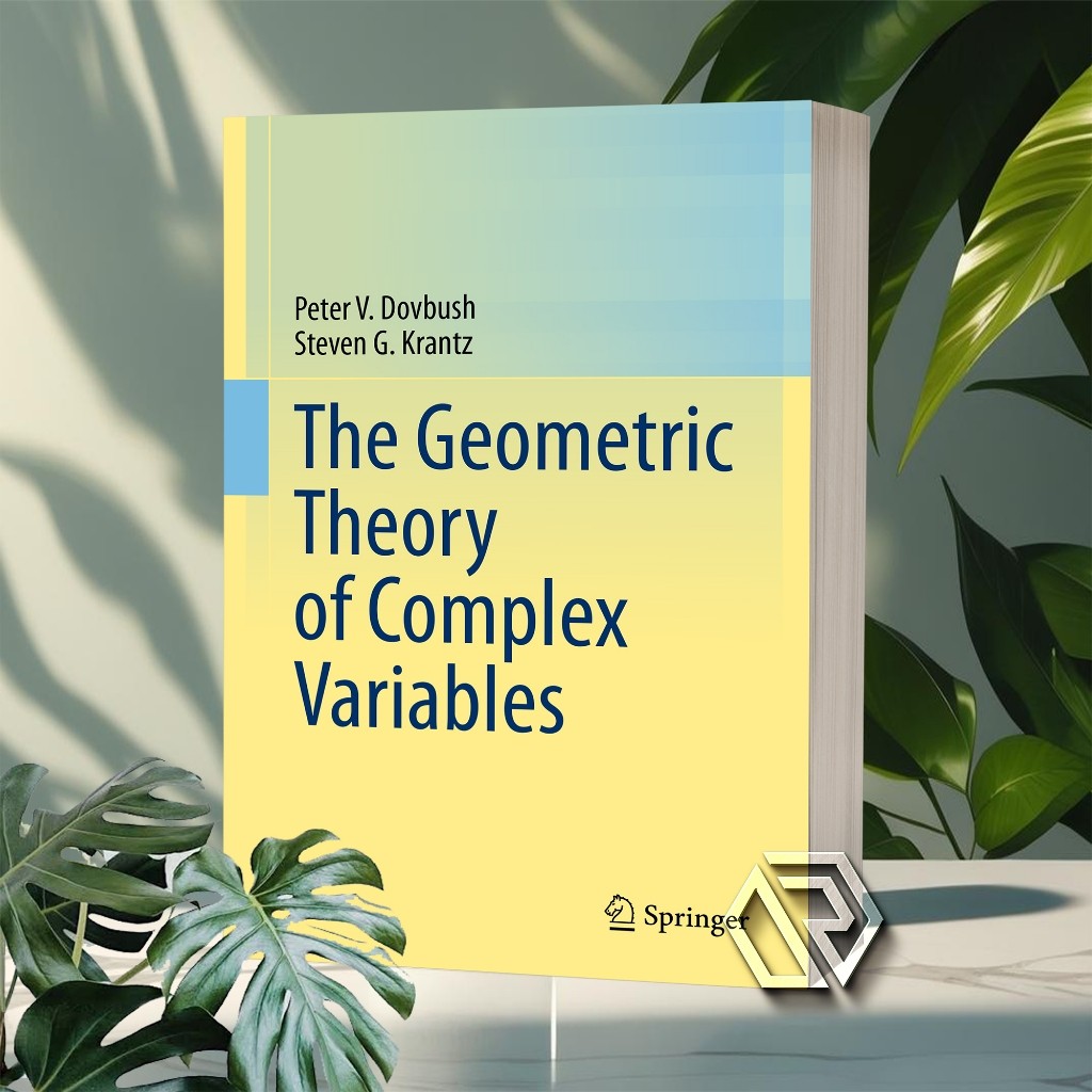 The Geometric Theory of Complex Variables