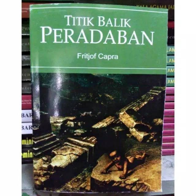 Titik balik peradaban - frirjof capra