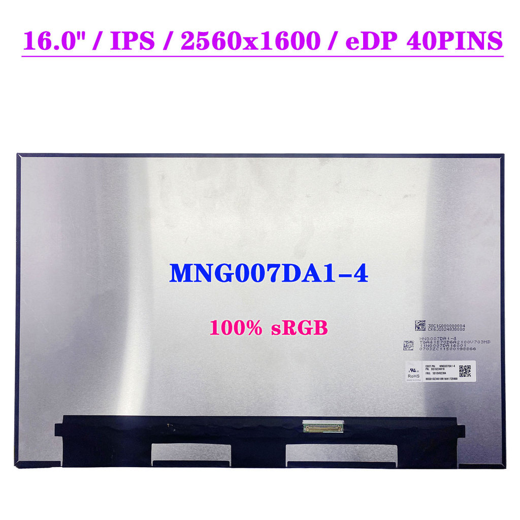 MNG007DA1-4 16.0" splay Matrix Panel 2.5K IPS 2560x1600 EDP 40pin 100% sRGB Laptop LCD Screen Replac