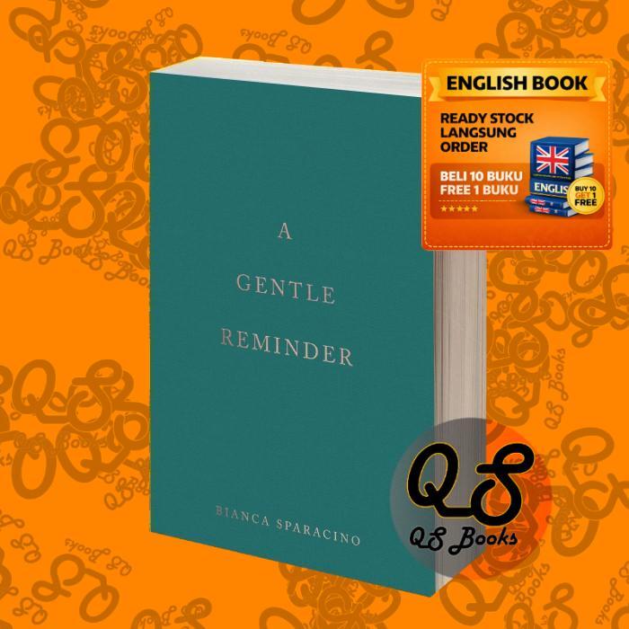 A Gentle Reminder Bianca Sparacino