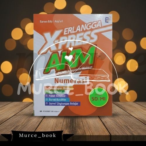 Xpress AKM Numerasi dan Literasi Membaca Kurikulum Merdeka