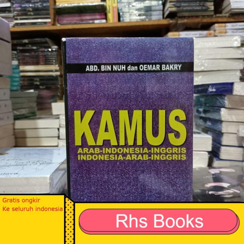 Kamus 3 bahasa, Arab - Indonesia - Inggris - Oemar Bakry