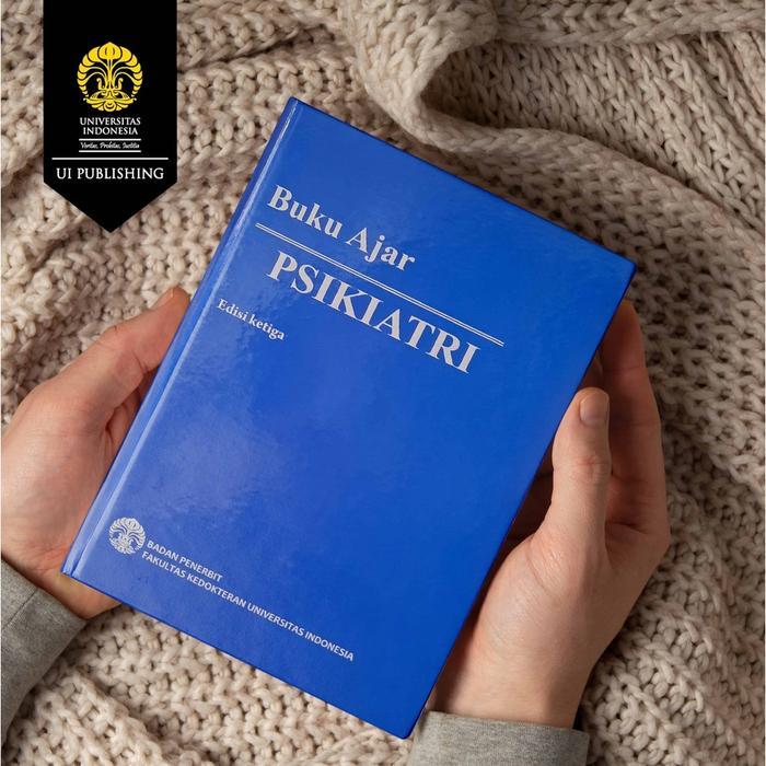 Buku Ajar Psikiatri  UI Edisi 3. Sylvia Detri